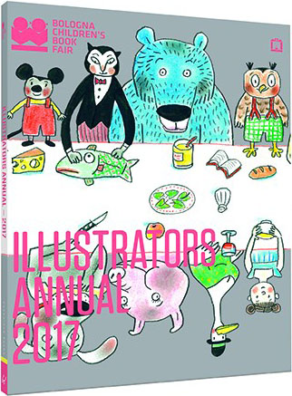 книга Illustrators Annual 2017 - Bologna Children's Book Fair, автор: Bologna Children's Book Fair