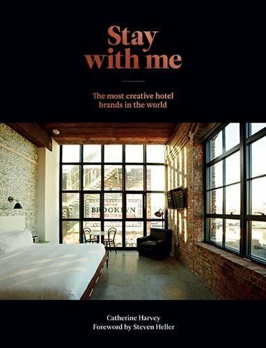 обложка книги Stay With Me: The Most Creative Hotel Brands in the World книга Stay With Me: The Most Creative Hotel Brands in the World, автор: Catherine Harvey