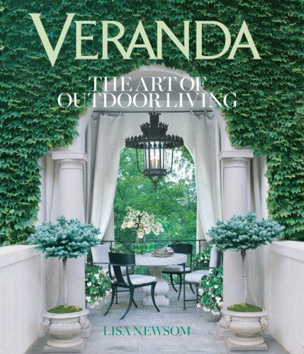 обложка книги Veranda: The Art of Outdoor Living книга Veranda: The Art of Outdoor Living, автор: Lisa Newsom