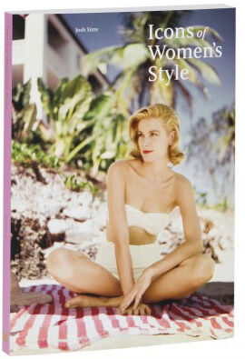 обложка книги Icons of Women's Style книга Icons of Women's Style, автор: Josh Sims