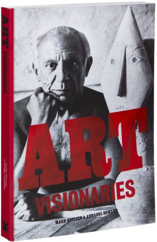обложка книги Art Visionaries книга Art Visionaries, автор: Mark Getlein, Annabel Howard