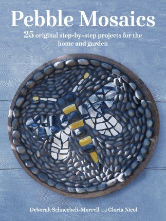 обложка книги Pebble Mosaics: 25 Original Step-by-step Projects for the Home and Garden книга Pebble Mosaics: 25 Original Step-by-step Projects for the Home and Garden, автор: Deborah Schneebeli-Morrell, Gloria Nicol