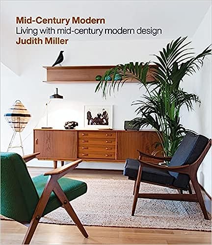 книга Miller's Mid-Century Modern: Living with Mid-Century Modern Design, автор: Judith Miller