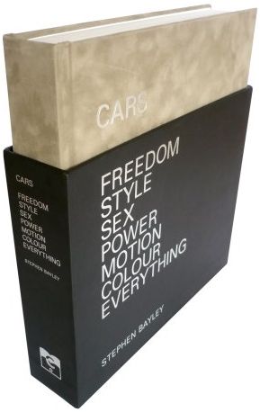 книга Автомобілі: Freedom, Style, Sex, Power, Motion, Colour, Everything, автор: Stephen Bayley