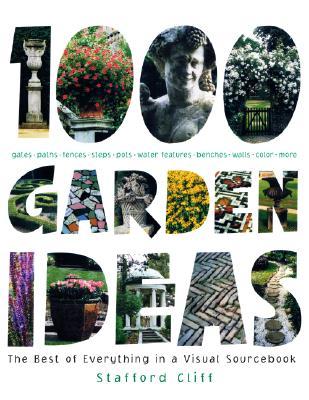 книга 1000 Garden Ideas, автор: Stafford Cliff