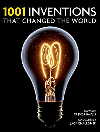 обложка книги 1001 Inventions: That Changed the World книга 1001 Inventions: That Changed the World, автор: Jack Challoner