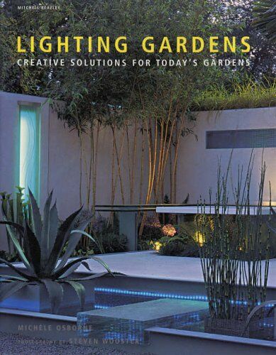 обложка книги Lighting Gardens: Creative Solutions for Today's Gardens книга Lighting Gardens: Creative Solutions for Today's Gardens, автор: Michele Osborne