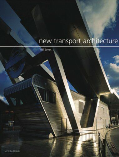 обложка книги New Transport Architecture книга New Transport Architecture, автор: Will Jones