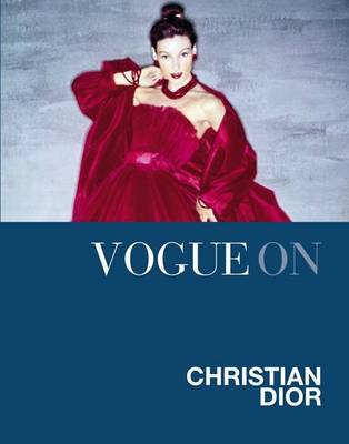 книга Vogue on: Christian Dior, автор: Charlotte Sinclair