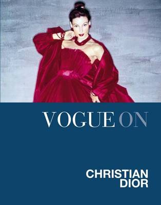 обложка книги Vogue on: Christian Dior книга Vogue on: Christian Dior, автор: Charlotte Sinclair