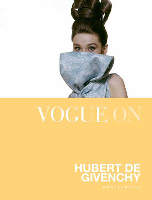 книга Vogue on: Hubert de Givenchy, автор: Drusilla Beyfus