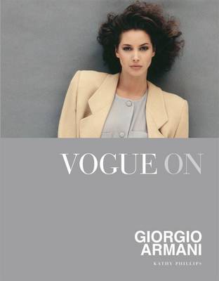 обложка книги Vogue on: Giorgio Armani книга Vogue on: Giorgio Armani, автор: Kathy Phillips