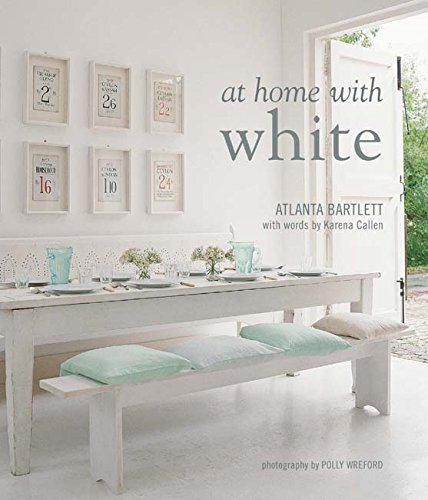 книга At Home with White, автор: Atlanta Bartlett,  Karena Callen