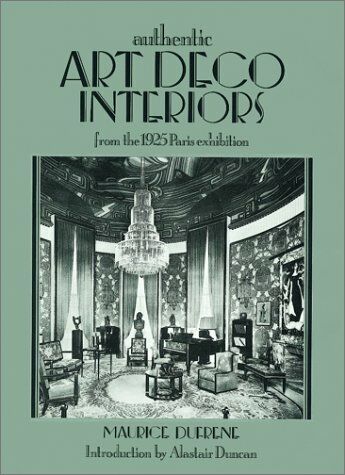обложка книги Authentic Art Deco Interiors книга Authentic Art Deco Interiors, автор: Maurice Dufrene