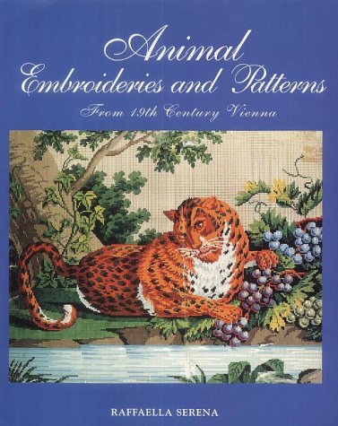 книга Animal Embroideries and Patterns: Від 19th Century Vienna, автор: Raffaella Serena