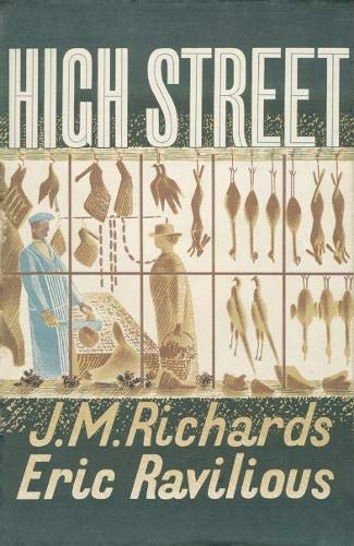 обложка книги High Street книга High Street, автор: J. M. Richards, illustrated by Eric Ravilious