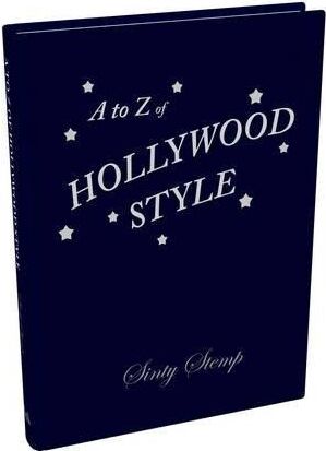 обложка книги A to Z of Hollywood Style книга A to Z of Hollywood Style, автор: Sinty Stemp