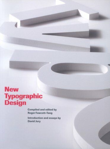 обложка книги New Typographic Design книга New Typographic Design, автор: Roger Fawcett-Tang