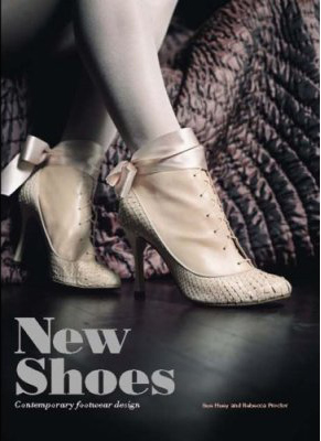 книга New Shoes: Contemporary Footwear Design, автор: Sue Huey, Rebecca Proctor