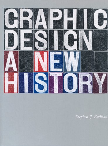 книга Graphic Design: A New History, автор: Stephen Eskilson