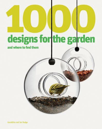 обложка книги 1000 Designs for the Garden and Where to Find Them книга 1000 Designs for the Garden and Where to Find Them, автор: Ian Rudge, Geraldine Rudge