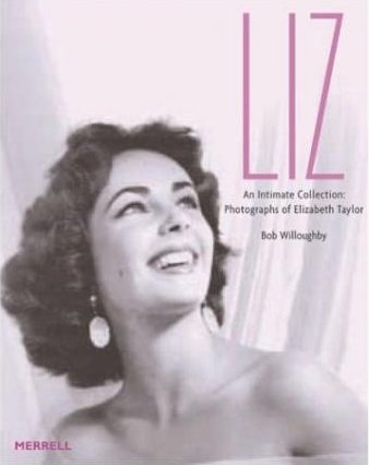 обложка книги Liz: An Intimate Collection: Photographs of Elizabeth Taylor книга Liz: An Intimate Collection: Photographs of Elizabeth Taylor, автор: Bob Willoughby
