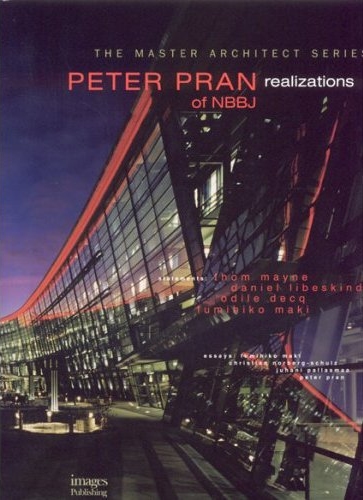 книга Peter Pran of NBBJ: Realizations, автор: Thom Mayne, Daniel Libeskind, Odile Decq