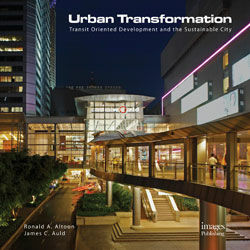 обложка книги Urban Transformation: Energizing Smart Urban Growth with Public Private Partnership Transport Oriented Development книга Urban Transformation: Energizing Smart Urban Growth with Public Private Partnership Transport Oriented Development, автор: Ronald A. Altoon, James C. Auld