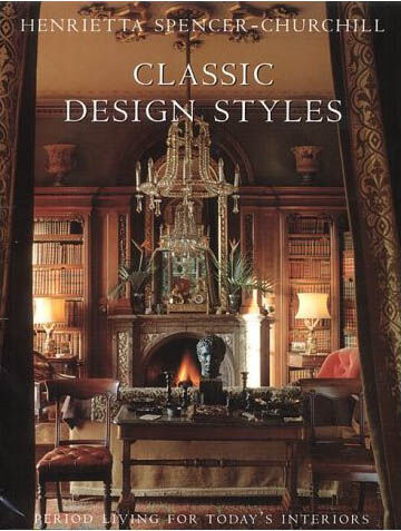 обложка книги Classic Design Styles книга Classic Design Styles, автор: Henrietta Spencer-Churchill