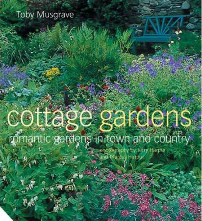 обложка книги Cottage Gardens: Romantic Gardens in Town and Country книга Cottage Gardens: Romantic Gardens in Town and Country, автор: Toby Musgrave
