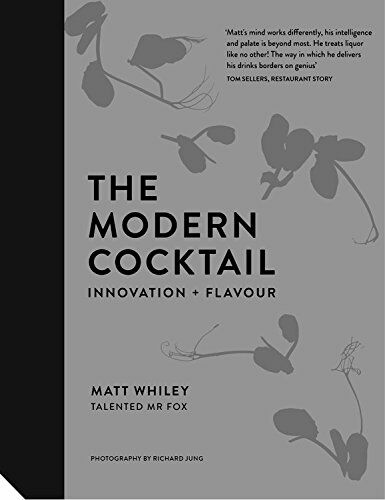 обложка книги The Modern Cocktail: Innovation + Flavour книга The Modern Cocktail: Innovation + Flavour, автор: Matt Whiley, AKA The Talented Mr Fox