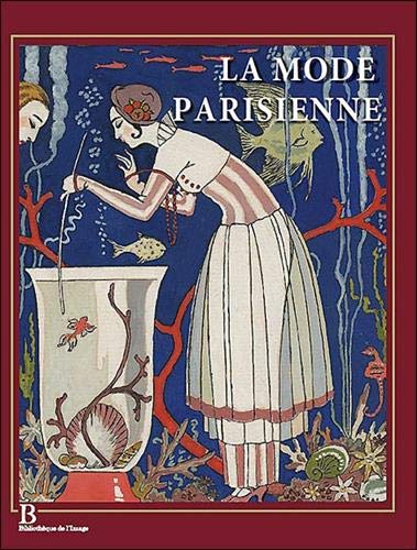 обложка книги La mode parisienne 1912 - 1925 книга La mode parisienne 1912 - 1925, автор: Alain Weill, Collectif