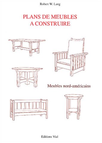 книга Plans de Meubles a Construire, автор: Robert-W Lang, Paul Altenburger