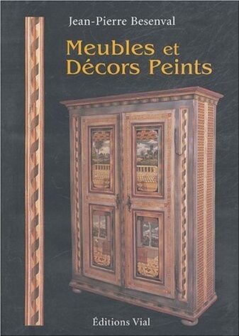 обложка книги Meubles et Decors Peints книга Meubles et Decors Peints, автор: Jean-Pierre Besenval