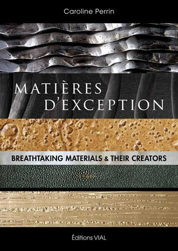 обложка книги Matieres d'Exception книга Matieres d'Exception, автор: Caroline Perrin