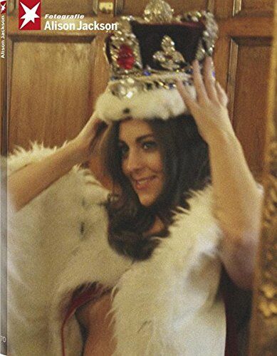 обложка книги Alison Jackson. Stern FOTOGRAFIE Portfolio No.70 книга Alison Jackson. Stern FOTOGRAFIE Portfolio No.70, автор: Alison Jackson