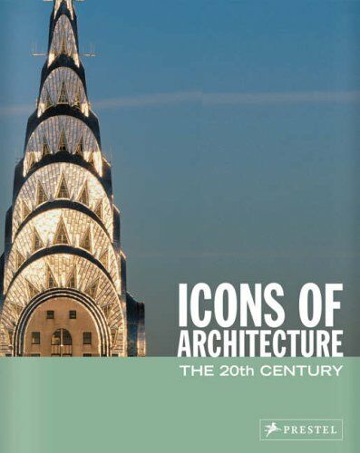 обложка книги Icons of Architecture: The 20th Century книга Icons of Architecture: The 20th Century, автор: Sabine Thiel-Siling (Editor)