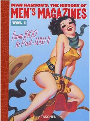 обложка книги History of Men's Magazines Vol. 1 книга History of Men's Magazines Vol. 1, автор: Dian Hanson (Editor)