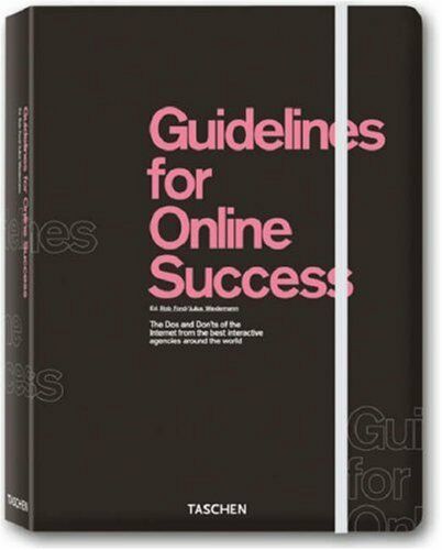 обложка книги Guidelines for Online Success книга Guidelines for Online Success, автор: Rob Ford, Julius Wiedemann