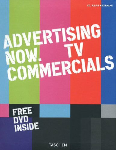 обложка книги Advertising Now! TV Commercials книга Advertising Now! TV Commercials, автор: Julius Wiedemann (Editor)