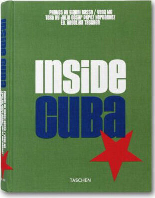 обложка книги Inside Cuba книга Inside Cuba, автор: Julio Cesar Perez Hernandez