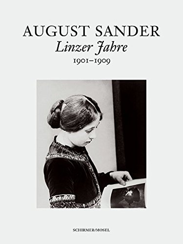 книга August Sander: Linzer Fahre 1901-1909, автор: August Sander