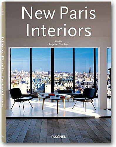 обложка книги New Paris Interiors книга New Paris Interiors, автор: Angelika Taschen