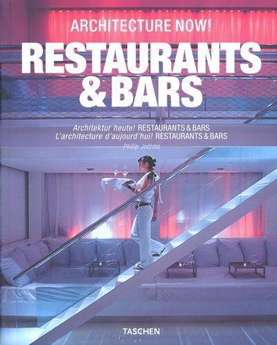обложка книги Architecture Now! Restaurants and Bars книга Architecture Now! Restaurants and Bars, автор: Philip Jodidio