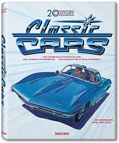 книга 20th Century Classic Cars: 100 років Automotive Ads, автор: Phil Patton