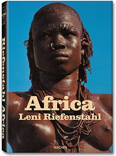 книга Leni Riefenstahl - Africa (Taschen 25 - special edition), автор: Angelika Taschen (Editor)