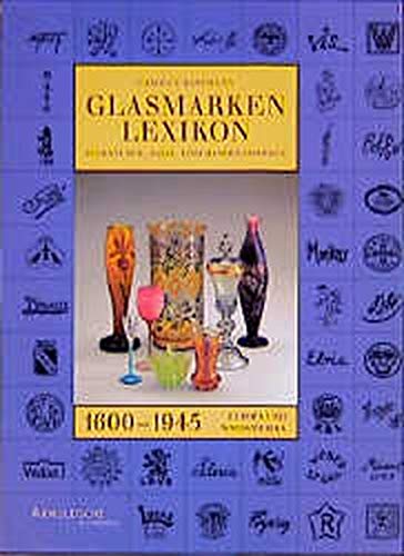 книга Glasmarken-Lexikon 1600-1945. Signaturen, Fabrik-und Handelsmarken Europa und Nordamerika, автор: Carolus Hartmann