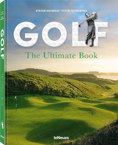 обложка книги Golf: The Ultimate Book книга Golf: The Ultimate Book, автор: Stefan Maiwald, Peter Feierabend