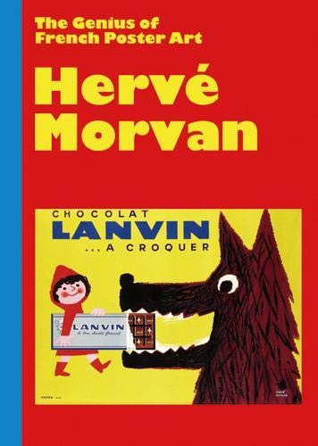 обложка книги Herve Morvan: The Genius of French Poster Art книга Herve Morvan: The Genius of French Poster Art, автор: Michel Archimband