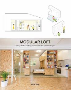 книга Modular Loft. Створення flexible-use living environments that optimize the space, автор: 